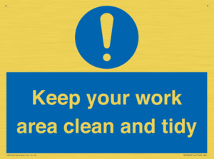 Keep your work area clean and tidy